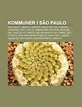 Kommuner I S O Paulo: S O Paulo, Osasco, Santos, S O Jos DOS Campos, Campinas, S O Carlos, Americana, Paul Nia, Peru Be, S O Jos Do Rio Pret by Kilde Wikipedia