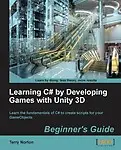 Learning C# by Developing Games with Unity 3D Beginner's Guide Paperback