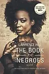 The Book of Negroes: A Novel by Lawrence Hill