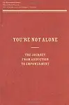You're Not Alone: The Journey From Abduction to Empowerment by U.S. Department of Justice,Office of Justice Programs,Office of Juvenile Justice and Delinquency Prevention