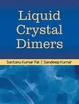 Liquid Crystal Dimers by Sandeep Kumar,Santanu Kumar Pal