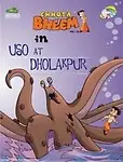 Chhota Bheem: Uso At Dholakpur (Volume - 25) Paperback