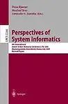 Perspectives Of System Informatics: 4th International Andrei Ershov Memorial Conference, Psi 2001, Akademgorodok, Novosibirsk, R by A. Zamulin,D. Bjorner,Manfred Broy
