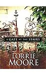 A Gate At The Stairs (Thorndike Press Large Print Core Series) by Lorrie Moore