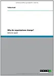 Why do organizations change? by Tobias Kook