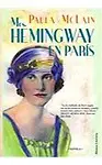 Mrs. Hemingway en Paris / The Paris Wife (HARDCOVER - Spanish)