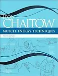 Muscle Energy Techniques with Videos, 4e by Leon Chaitow ND DO (UK)