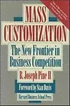 Mass Customization                 by  B. Joseph Pine