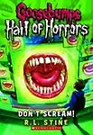 Goosebumps: Hall of Horrors: Don't Scream! (Paperback)