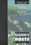 John Milton: Comprehensive Research And Study Guide (Bloom's Major Poets) by Harold Bloom