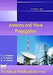 Antenna and Wave Propagation 1 Edition by U. A. Bakshi,K. A. Bakshi,A. V. Bakshi,U. A. Bakshi,K. A. Bakshi,A. V. Bakshi