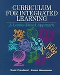 Curriculum for Integrated Learning: A Lesson-Based Approach [Import] [Paperback]