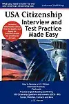 USA Citizenship Interview and Test Practice Made Easy Paperback