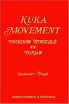 Kuka Movement : Freedom Struggle In Punjab