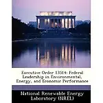 Executive Order 13514: Federal Leadership in Environmental, Energy, and Economic Performance