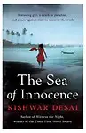 The Sea of Innocence by Kishwar Desai