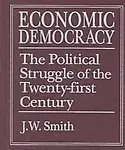 Economic Democracy: The Political Struggle of the Twenty-First Century