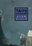 Taos Moderns: Art of the New