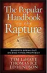 The Popular Handbook on the Rapture: Experts Speak Out on End-Times Prophecy by Tim Lahaye