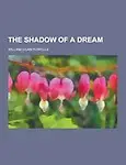 The Shadow of a Dream Paperback