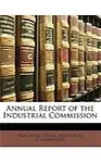 Annual Report of the Industrial Commission