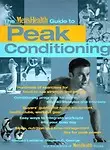 The Men's Health Guide To Peak Conditioning by Richard Laliberte,Stephen C. George,The Editors Of Men's Health