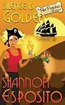 Silence Is Golden: A Pet Psychic Mystery No. 3 (Volume 3) by Shannon Esposito