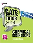 Chemical Engineering Gate Tutor 2018 Solved Papers 2017-2012 & 3 Practice Sets by Nikhil Gupta,Abhinav Jain