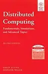 Distributed Computing                 by Hagit Attiya,  Jennifer Welch Fundamentals, Simulations And Advanced Topics, 2Nd Ed