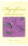 Magnificence: Dedicated to God