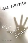 Wish You Were Dead