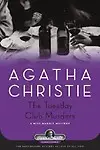 The Tuesday Club Murders: A Miss Marple Mystery (Agatha Christie Collection) by Agatha Christie