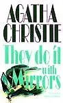They Do It With Mirrors: (Murder With Mirrors (Miss Marple Mysteries) - Agatha Christie
