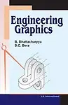 Engineering Graphics                 by B Bhattacharyya