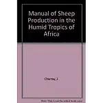 Manual of Sheep Production in the Humid Tropics of Africa