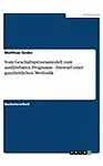 Vom Gesch&auml;ftsprozessmodell zum ausf&uuml;hrbaren Programm - Entwurf einer ganzheitlichen Methodik (German Edition)