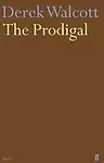 Prodigal by Derek Walcott