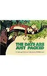 The Days Are Just Packed: A Calvin And Hobbes Collection