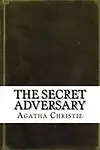 The Secret Adversary by Agatha Christie