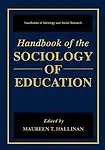 Handbook of the Sociology of Education