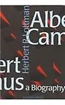 Albert Camus: A Biography