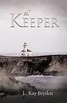 The Keeper by L. Kay Bryden