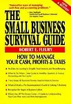 The Small Business Survival Guide: How to Manage Your Cash, Profits and Taxes