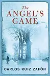 The Angel's Game by Carlos Ruiz Zafon