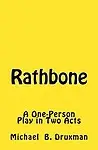 Rathbone: A One-Person Play in Two Acts Paperback