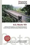 U.S. Route 101 by Lambert M. Surhone,Miriam T. Timpledon,Susan F. Marseken