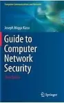 Guide to Computer Network Security (Computer Communications and Networks) by Joseph Migga Kizza