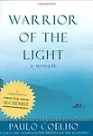 Warrior of the Light                 by Paulo Coelho, Margaret Jull (TRN) Costa