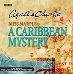A Caribbean Mystery: BBC Radio 4 Full-cast Dramatisation (BBC Radio Collection) [Audiobook, Import] [Audio CD]