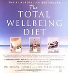 The Total Wellbeing Diet by Dr. Manny Noakes,Dr. Peter Clifton